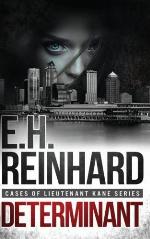 Determinant: (Cases of Lieutenant Kane Series Book 3) (Volume 3)