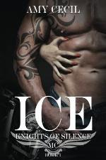 Ice: Knights of Silence MC (Volume 1)