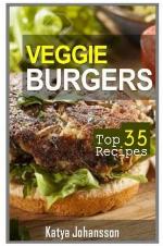 Veggie Burgers: Top 35 Veggie Burger Recipes