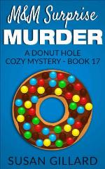 M&amp;M Surprise Murder: A Donut Hole Cozy Mystery - Book 17