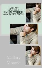 Tommy Gabrini: Every Which Way But Loose