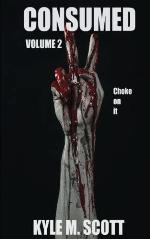 Consumed Volume 2: A Horror Anthology
