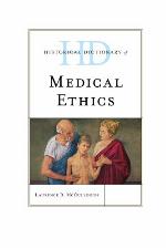 Historical Dictionary of Medical Ethics