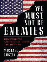 We Must Not Be Enemies