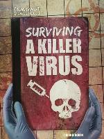 Surviving a Killer Virus