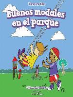 Buenos modales en el parque (Good Manners at the Playground)