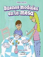 Buenos modales en la mesa (Good Manners at the Table)