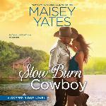 Slow Burn Cowboy (Copper Ridge Series, Book 4) (Copper Ridge Novels)