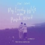 My Lovely Wife in the Psych Ward: A Memoir