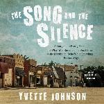 The Song and the Silence: A Story about Family, Race, and What Was Revealed in a Small Town in the Mississippi Delta While Searching for Booker Wright
