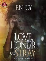 Love, Honor or Stray
