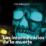 Las Intermitencias De La Muerte (Spanish Language Edition) (Spanish Edition)
