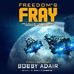 Freedom's Fray (Freedom's Fire Series, Book 3)