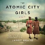 The Atomic City Girls: A Novel