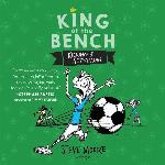 King of the Bench: Kicking and Screaming (King of the Bench series, Book 3)