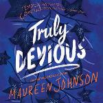 Truly Devious: A Mystery (Truly Devious series, Book 1)