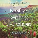 Island of Sweet Pies and Soldiers