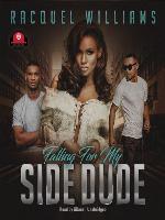 Falling for My Side Dude