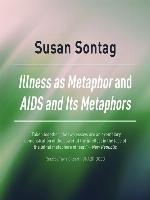 Illness as Metaphor and AIDS and Its Metaphors