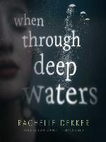When through Deep Waters