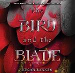 The Bird and the Blade