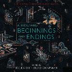 A Thousand Beginnings and Endings
