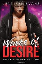 Waves of Desire: Pleasure Point Series Book Three (Pleasure Point Series Book 3) (Volume 3)