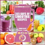 365 Days of Smoothie Recipes