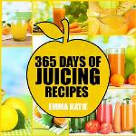 365 Days of Juicing Recipes
