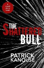 The Shattered Bull (Drexel Pierce) (Volume 1)