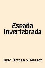 Espa&ntilde;a Invertebrada (Spanish Edition)