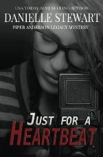 Just for a Heartbeat (Piper Anderson Legacy Mystery) (Volume 2)