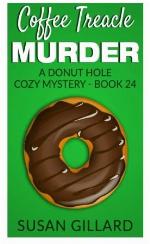 Coffee Treacle Murder: A Donut Hole Cozy Mystery - Book 24 (Volume 24)