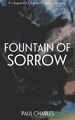 Fountain Of Sorrow (The Christy Kennedy Mysteries) (Volume 3)