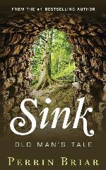 Sink: Old Man's Tale (Volume 1)