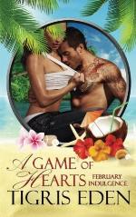 A Game of Hearts: A February Indulgence