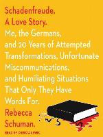 Schadenfreude, a Love Story