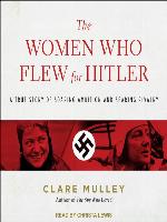The Women Who Flew for Hitler
