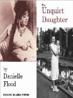 The Unquiet Daughter