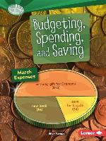 Budgeting, Spending, and Saving