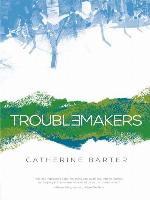 Troublemakers