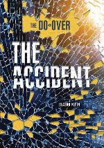 The Accident (Do-Over)