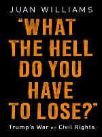 What the Hell Do You Have to Lose?