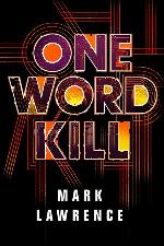 One Word Kill (Impossible Times, 1)