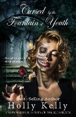 Cursed by the Fountain of Youth (Unnatural States of America) (Volume 1)