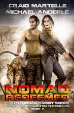 Nomad Redeemed: A Kurtherian Gambit Series (Terry Henry Walton Chronicles) (Volume 2)