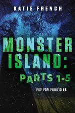 Monster Island: Parts 1-5: Omnibus