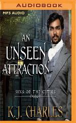 Unseen Attraction, An (Sins of the Cities)