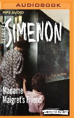 Madame Maigret's Friend (Inspector Maigret)