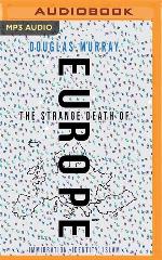 Strange Death of Europe, The